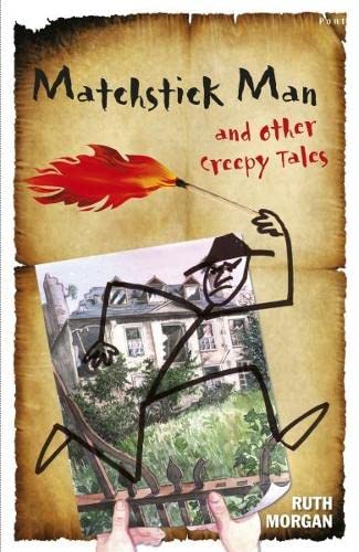 Stock image for Matchstick Man and Other Creepy Tales for sale by Goldstone Books