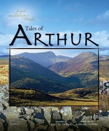 Imagen de archivo de Legend and Landscape of Wales: Tales of Arthur (Legend & Landscape of Wales) a la venta por AwesomeBooks