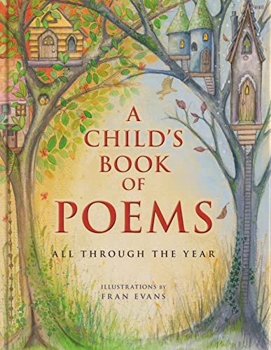 Imagen de archivo de Child's Book of Poems, A - All Through the Year a la venta por WorldofBooks