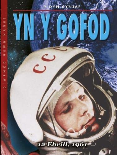 Stock image for Diwrnod Mewn Hanes: Yn y Gofod for sale by WorldofBooks
