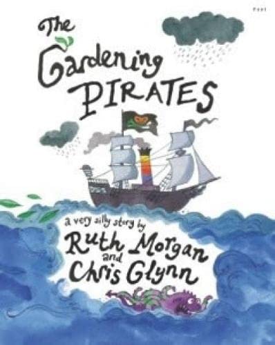 Beispielbild fr Gardening Pirates, The zum Verkauf von Goldstone Books