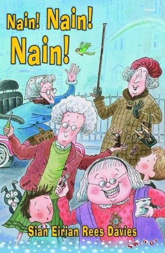 Stock image for Nain! Nain! Nain! (Cyfres Swigod) for sale by Goldstone Books