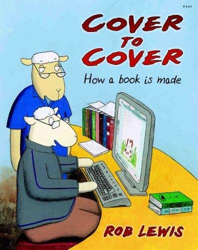 Stock image for Cover to Cover: How a Book is Made for sale by WorldofBooks