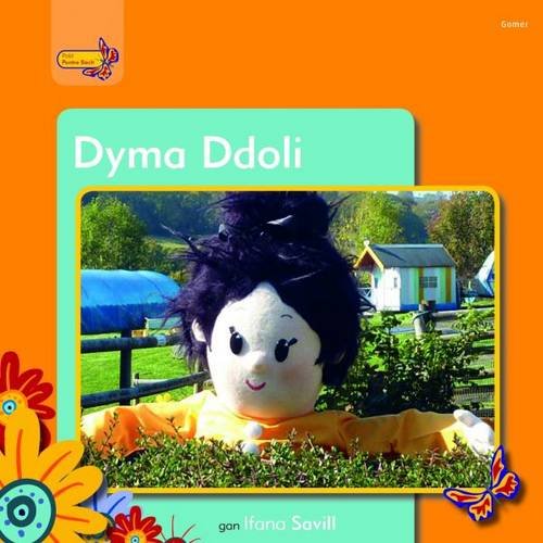 Stock image for Dyma Ddoli (Pobl Pentre Bach) for sale by Revaluation Books