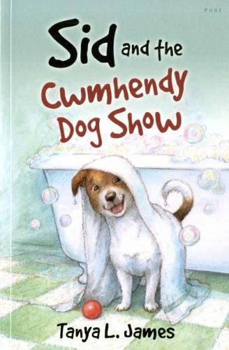 Stock image for Sid and the Cwmhendy Dog Show for sale by WorldofBooks