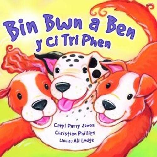 Stock image for Bin Bwn a Ben y Ci Tri Phen (Cyfres Parc Y Bore Bach) for sale by Revaluation Books