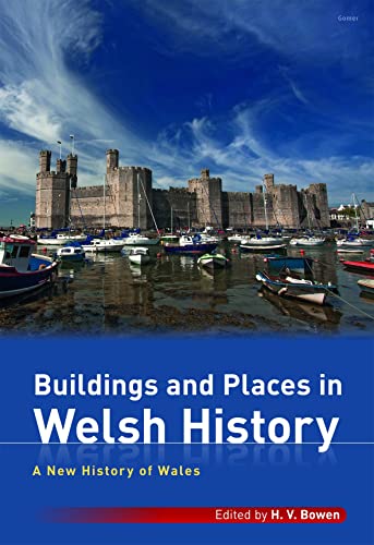 Stock image for Buildings and Places in Welsh History (New History of Wales): A New History of Wales for sale by WorldofBooks