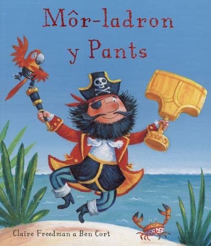 9781848516755: Mor-Ladron y Pants (English and Welsh Edition)