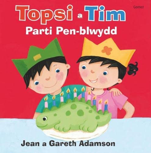 Stock image for Topsi a Tim: Parti Pen-Blwydd for sale by WorldofBooks