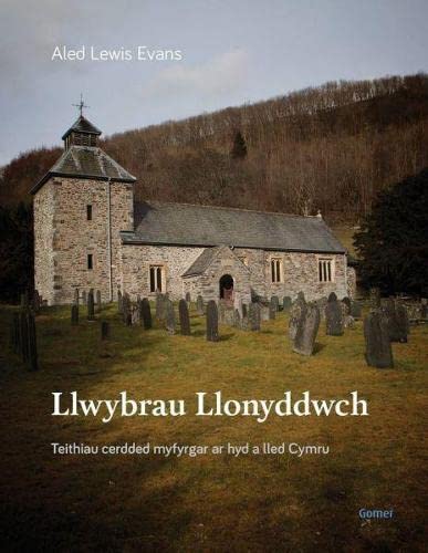 Stock image for Llwybrau Llonyddwch - Teithiau Cerdded Myfyrgar Ar Hyd a Lled Cymru for sale by WorldofBooks