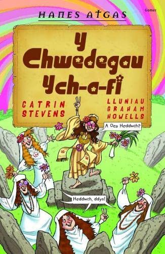 Stock image for Hanes Atgas: Y Chwedegau Ych-A-Fi for sale by WorldofBooks