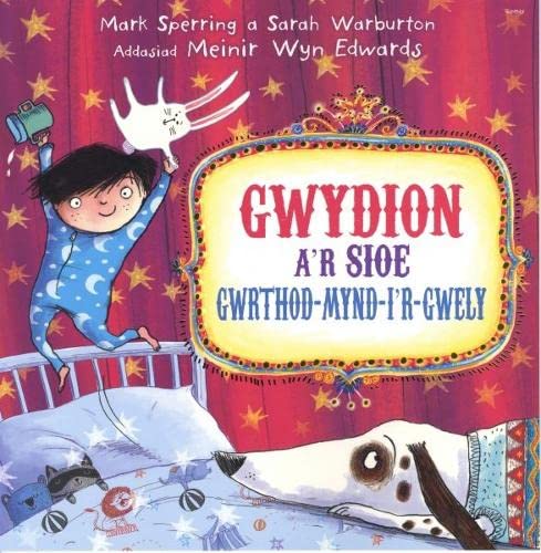 Stock image for Gwydion A'r Sioe Gwrthod Mynd I'r Gwely for sale by WorldofBooks