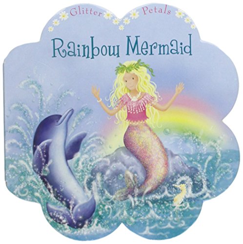 Beispielbild fr Rainbow Mermaid (Glitter Petals) zum Verkauf von Wonder Book