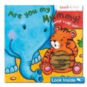 Beispielbild fr Are You My Mommy? (Touch & Feel, Little Tiger Cub) zum Verkauf von Better World Books
