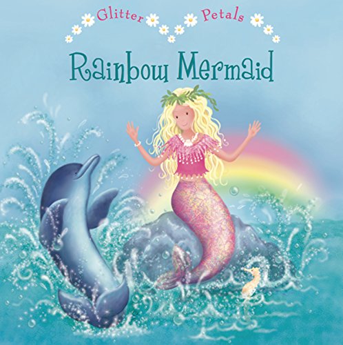 Beispielbild fr Little Petals: Rainbow Mermaid (Glitterpetals) zum Verkauf von Reuseabook