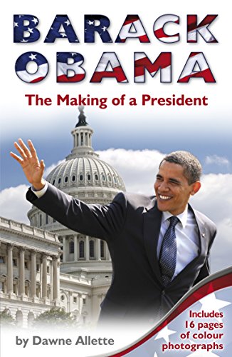 Stock image for Barack Obama : The Making of a President for sale by Better World Books