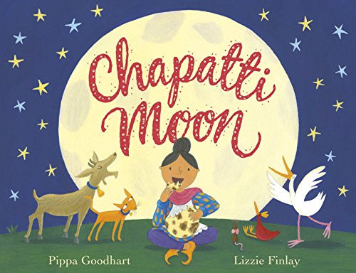 9781848531284: Chapatti Moon: Pippa Goodhart