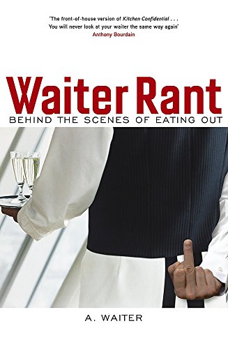 9781848540071: Waiter Rant (The Hungry Student)