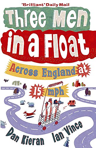 9781848540156: Three Men in a Float: Across England at 15 Mph [Lingua Inglese]