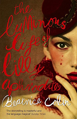 9781848540316: The Luminous Life of Lilly Aphrodite