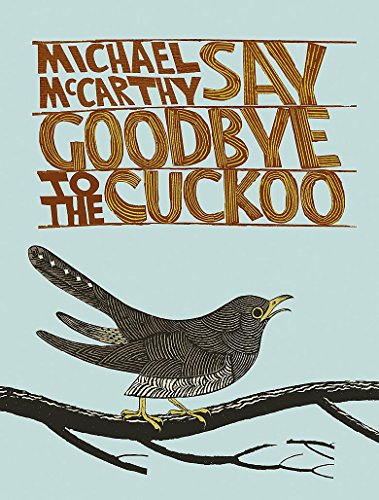 Beispielbild fr Say Goodbye to the Cuckoo zum Verkauf von WorldofBooks