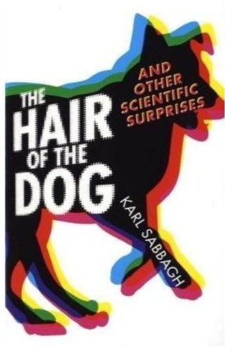Imagen de archivo de The Hair of the Dog: And Other Scientific Surprises a la venta por WorldofBooks