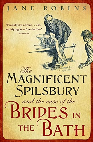 Beispielbild fr The Magnificent Spilsbury and the Case of the Brides in the Bath zum Verkauf von WorldofBooks