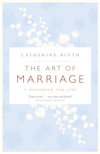 9781848541696: The Art of Marriage: A Handbook for Life
