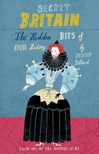 Beispielbild fr Secret Britain : The Hidden Bits of Our History zum Verkauf von Better World Books