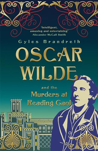 Beispielbild fr Oscar Wilde and the Murders at Reading Gaol zum Verkauf von Red's Corner LLC