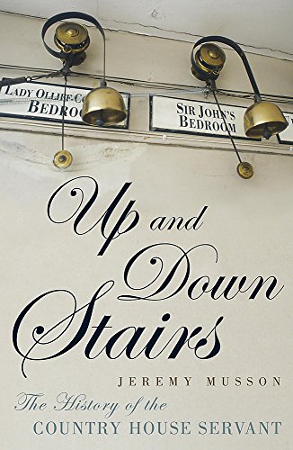 9781848543003: Up and Down Stairs: The History of the Country House Servant