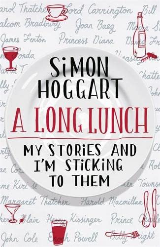 Imagen de archivo de A Long Lunch: My Stories and I'm Sticking to Them a la venta por AwesomeBooks