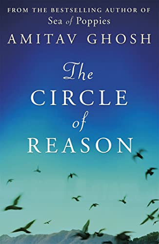 Stock image for TheCircle of Reason by Ghosh, Amitav ( Author ) ON Mar-31-2011, Paperback for sale by Pearlydewdrops