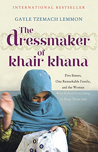 Beispielbild fr The Dressmaker of Khair Khana: Five Sisters, One Remarkable Famil zum Verkauf von Hawking Books