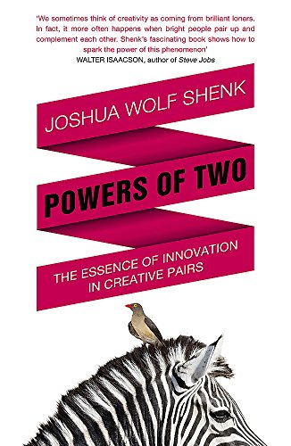 9781848545922: Powers of Two: Finding the Essence of Innovation in Creative Pairs