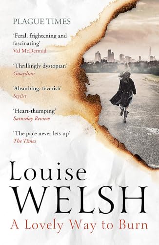 9781848546530: Lovely Way to Burn: Plague Times Trilogy 1