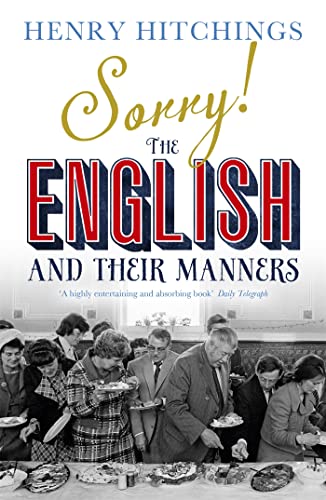 Stock image for Sorry! The English and Their Manners for sale by WorldofBooks