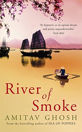 Imagen de archivo de River of Smoke: Ibis Trilogy Book 2 a la venta por WorldofBooks