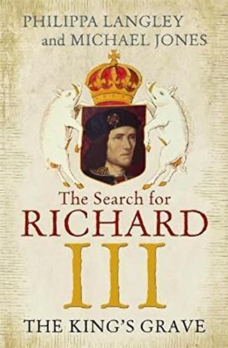 Beispielbild fr The King's Grave: The Search for Richard III zum Verkauf von Hay-on-Wye Booksellers