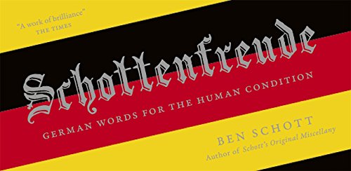 Stock image for Schottenfreude: German Words for the Human Condition for sale by WorldofBooks