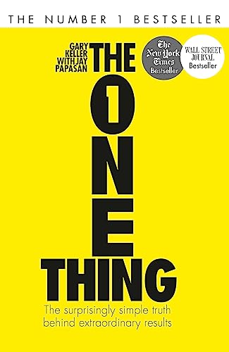 Beispielbild fr The One Thing : The Surprisingly Simple Truth Behind Extraordinary Results: Achieve Your Goals with One of the World's Bestselling Success Books zum Verkauf von Better World Books