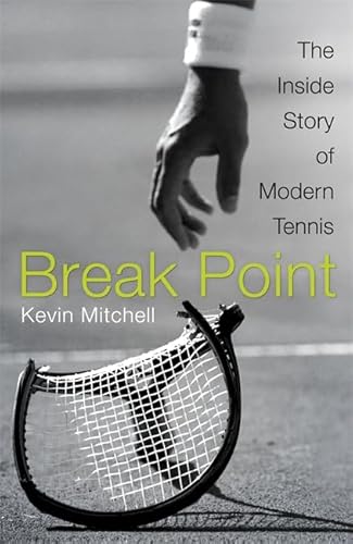 Imagen de archivo de Break Point: The Inside Story of Modern Tennis a la venta por WorldofBooks