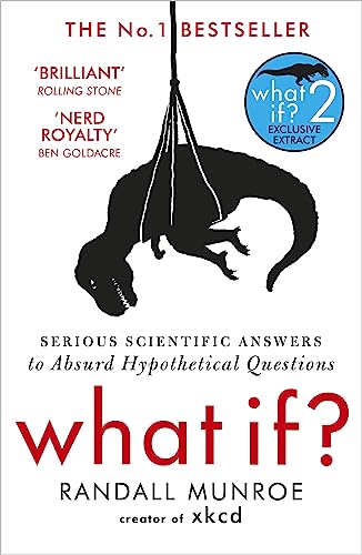 9781848549562: What If?: Serious Scientific Answers to Absurd Hypothetical Questions