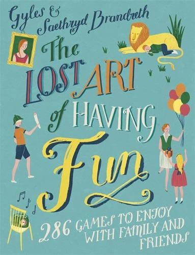 Stock image for The Lost Art of Having Fun for sale by ThriftBooks-Dallas