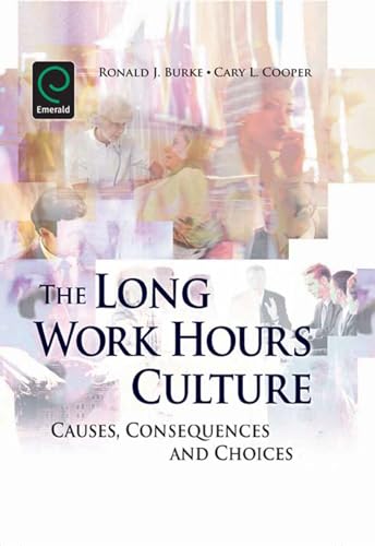 Stock image for Long Work Hours Culture: Causes, Consequences and Choices for sale by WorldofBooks