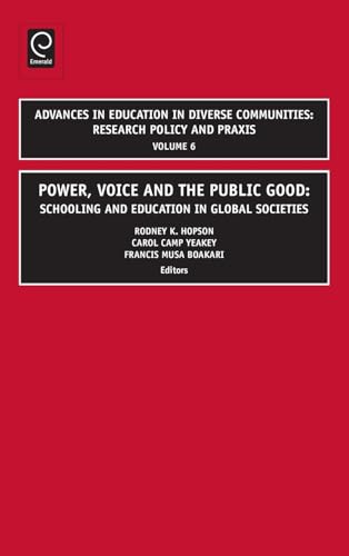 Imagen de archivo de Power, Voice and the Public Good : Schooling and Education in Global Societies Vol: 6 a la venta por Basi6 International