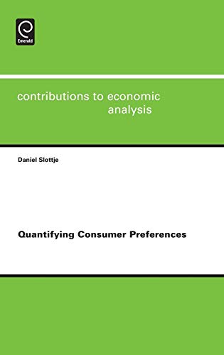 Stock image for Quantifying Consumer Preferences (Contributions to Economic Analysis, 288) for sale by GF Books, Inc.