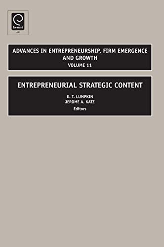 9781848554221: Entrepreneurial Strategic Content (Advances in Entrepreneurship, Firm Emergence and Growth, 11)