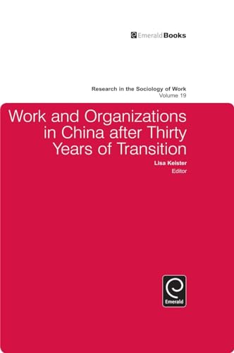 Beispielbild fr Work and Organizations in China After Thirty Years of Transition zum Verkauf von Blackwell's