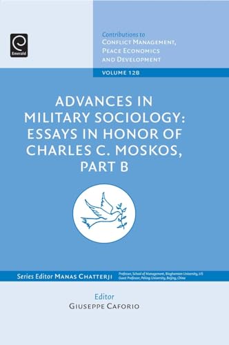 Imagen de archivo de Advances in Military Sociology: Essays in Honor of Charles C. Moskos a la venta por Kennys Bookshop and Art Galleries Ltd.